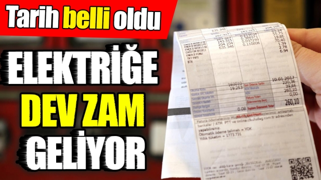 Elektriğe Büyük Zam Geliyor: Tarih Belli Oldu