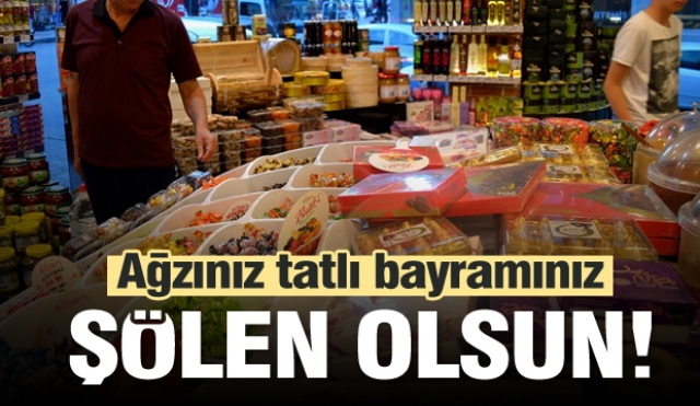 AĞZINIZ TATLI BAYRAMINIZ ŞÖLEN OLSUN!