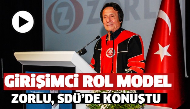 AHMET NAZİF ZORLU SDÜ'DE KONUŞTU