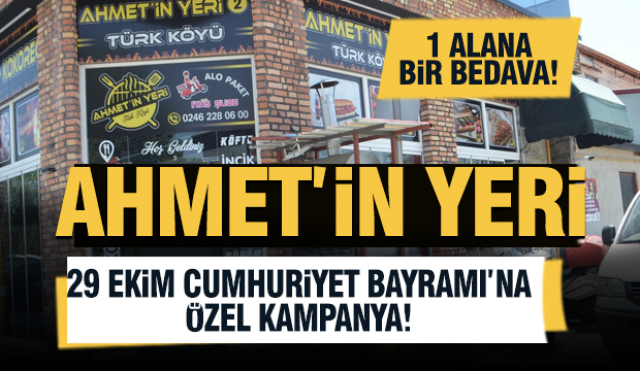 Ahmet'in Yerinden 29 Ekim’e Özel 1 Al 1 Bedava!