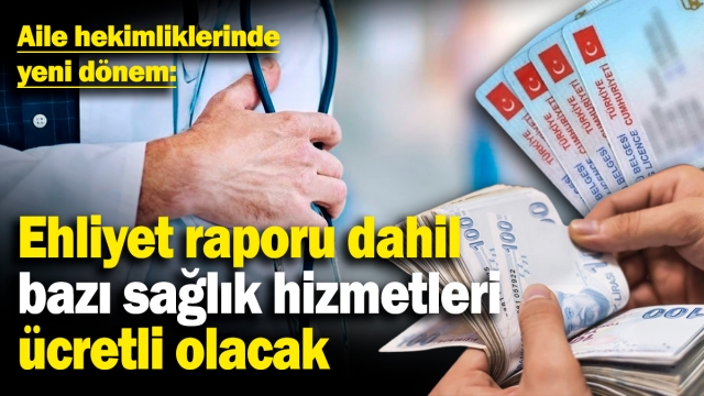 Aile Hekimliklerinde Yeni Dönem: Bazı Hizmetler Ücretli Hale Geliyor
