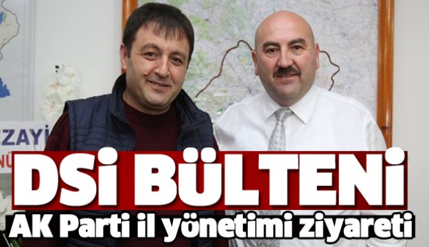 AK PARTİ ISPARTA İL YÖNETİMİNDEN  DSİ ZİYARETİ