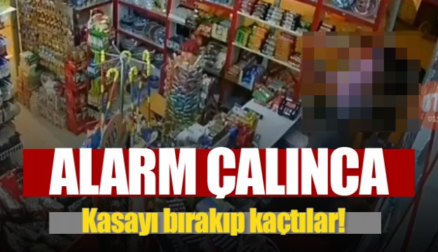 Alarm çalınca kasayı bırakıp kaçtılar