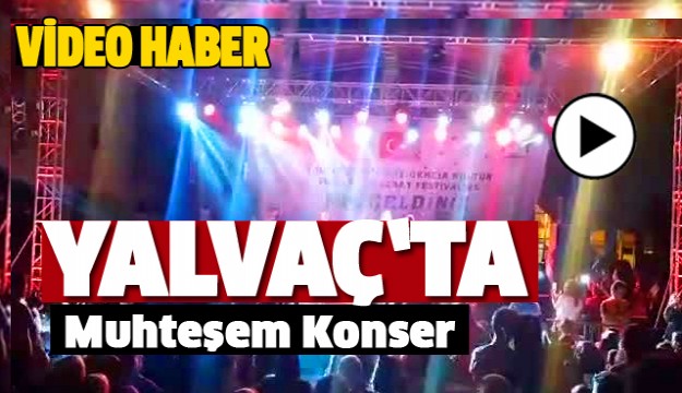 ALEYNA TİLKİ YALVAÇ'TA KONSER VERDİ