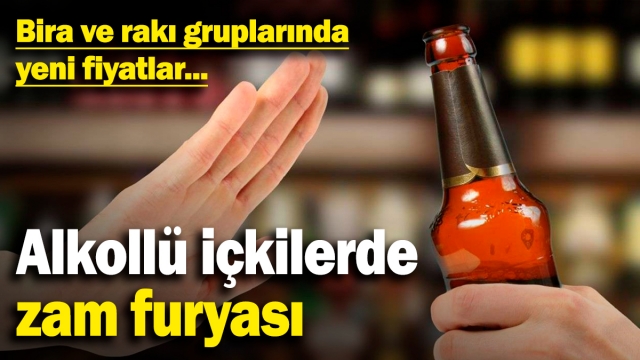 Alkollü İçkilerde Zam Şoku: Yeni Fiyatlar Açıklandı