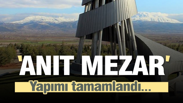 ANIT MEZAR TAMAMLANDI