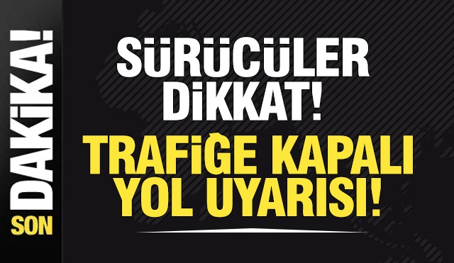 Antalya-Isparta Yolunda Sürpriz Kapanma! İşte Tarihler ve Saatler