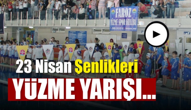 Antalya'da 23 Nisan Şenlikleri Yüzme Yarışı 