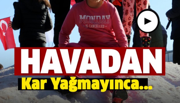 Antalya'ya havadan yağmayan kar, karadan getirildi