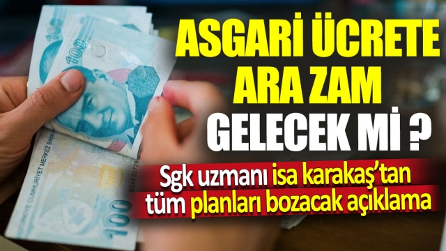 Asgari Ücrete Ara Zam Yapılacak mı?