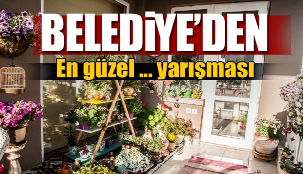 Atalya'da En Güzel Bahçe Balkon ve Hobi Bahçesi yarışması