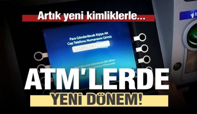 ATM'lerde yeni dönem başlıyor! Artık yeni çipli kimliklerle...