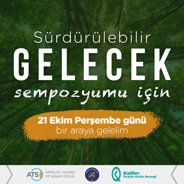 ATSO, AÜ ve KALDER’den “Sürdürülebilir Gelecek” Webinarı