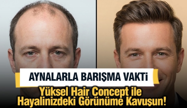 Aynalarla Barışma Vakti: Yüksel Hair Concept ile Hayalinizdeki Görünüme Kavuşun!