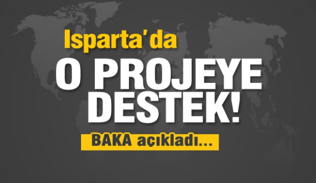 BAKA 2019 Yılı Sonuçlarını Açıladı: Isparta'da bir proje destek aldı