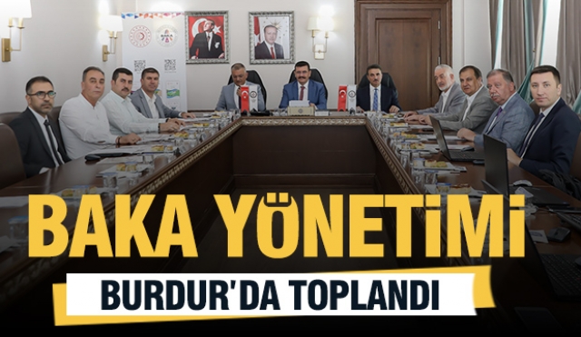 BAKA Toplantısı Burdur İlinde Yapıldı