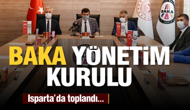 BAKA Yönetim Kurulu Isparta’da Toplandı