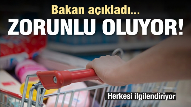 BAKAN AÇIKLADI...ARTIK ZORUNLU OLUYOR!