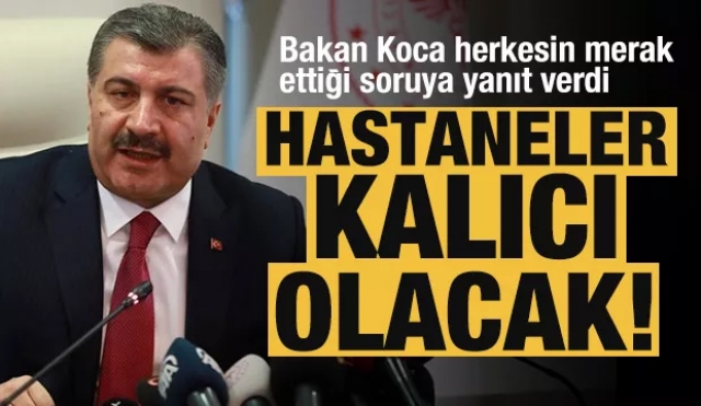 Bakan Koca herkesin merak ettiği o soruya yanıt verdi