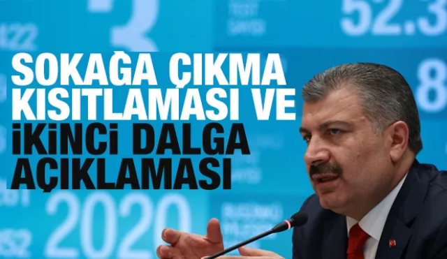 Bakan Koca'dan son dakika sokağa çıkma kısıtlaması ve yeni dalga açıklaması 
