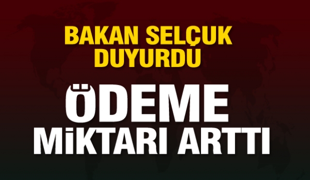 Bakan Selçuk duyurdu: sosyal yardımlarda ödeme miktarı arttı
