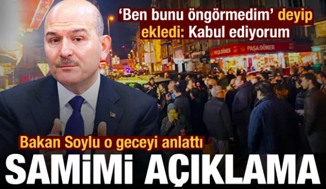 Bakan Soylu 'Ben bunu öngörmedim' deyip o geceyi anlattı: Eleştirileri, hakaretleri kabul ettim
