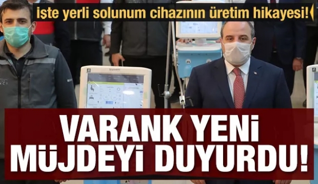 Bakan Varank yeni müjdeyi duyurdu! İşte yerli solunum cihazının üretim hikayesi