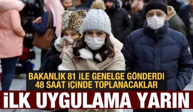 Bakanlık 81 ile genelge gönderdi 48 saat içinde toplanacaklar!