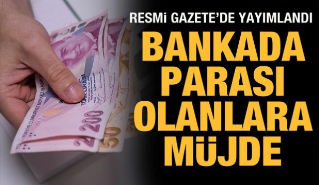Bankada parası olanlar bu habere dikkat!
