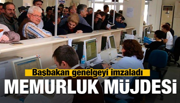 Başbakan Yıldırım imzaladı! Memurluk müjdesi