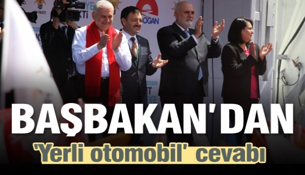 Başbakan'dan Isparta'da yerli otomobil cevabı