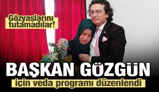 BAŞKAN GÖZGÜN İÇİN VEDA PROGRAMI DÜZENLENDİ