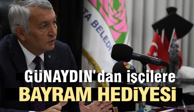 Başkan Günaydın’dan temizlik personeline bayram hediyesi