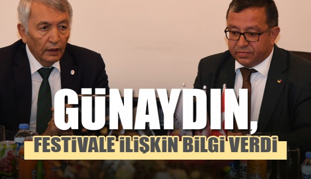 ​BAŞKAN GÜNAYDIN ITB'Yİ GÜL FESTİVALİ HAKKINDA BİLGİLENDİRDİ