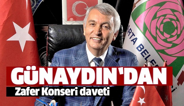 ​BAŞKAN GÜNAYDIN TÜM GENÇLİĞİ VE VATANDAŞLARI
30 AĞUSTOS ZAFER KONSERİNE DAVET ETTİ