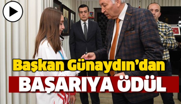 BAŞKAN GÜNAYDIN'DAN BAŞARIYA ÖDÜL