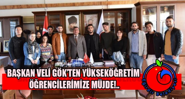 ​BAŞKAN VELİ GÖK’TEN YÜKSEKÖĞRETİM
ÖĞRENCİLERİMİZE MÜJDE!...