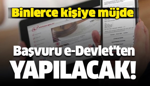 Başvurular e-Devletten yapılacak!