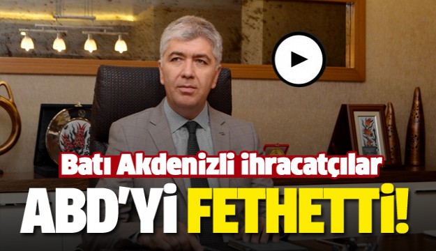 Batı Akdenizli ihracatçılar ABD’yi URGE ile fethetti 