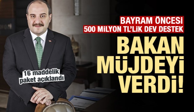 Bayram öncesi müjde! 500 milyon TL'lik dev destek