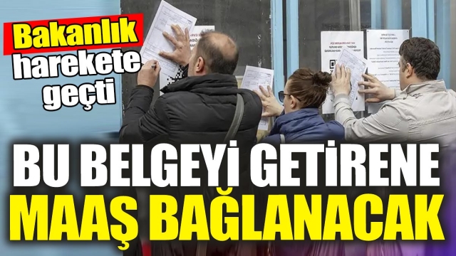 'Belge Getirenlere Maaş Bağlanacak' - Bakanlık Harekete Geçti