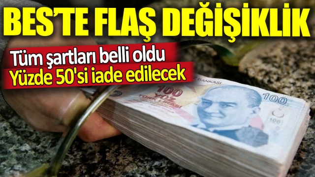 BES'te Flaş Değişiklik! Tüm Şartları Belli Oldu