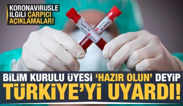 Bilim Kurulu Üyesi 'uzun süre evde kalmaya hazır olun' deyip duyurdu!