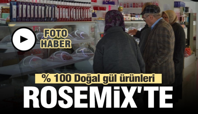 BİR ISPARTA MARKASI ROSEMİX GÜL VE KOZMETİK ÜRÜNLERİ