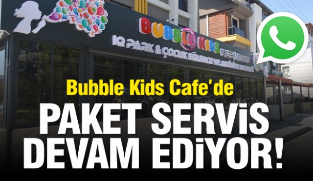 BUBBLE KİDS ALO PAKET SERVİS İLE DEVAM EDİYOR