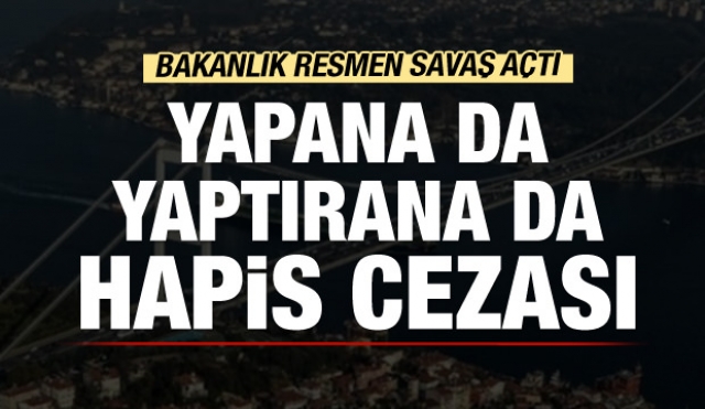 Bunu yapana da yaptırana da hapis cezası...