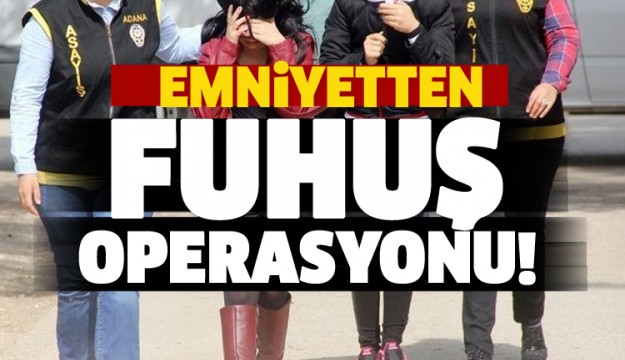 BURDUR’DA FUHUŞ OPERASYONU