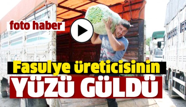 Burdurlu Fasulye Üreticisinin Yüzü Güldü