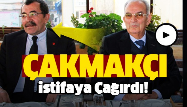 Çakmakçı,Isparta CHP il başkanını istifaya çağırdı  
