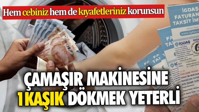 Çamaşır makinesine 1 kaşık dökmek yeterli Hem cebiniz hem de kıyafetleriniz korunsun